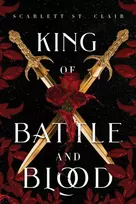 KNYGA St. Clair, Scarlett King of Battle and Blood: A Dark & Steamy Vampire Romance for Romantasy Lovers