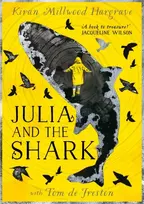 KNYGA Millwood Hargrave, Kiran Julia and the Shark: An enthralling, uplifting adventure story, the perfect gift for readers of 9 upwards