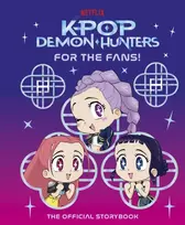 KNYGA Song, Angela KPop Demon Hunters: For the Fans!: The Official Storybook