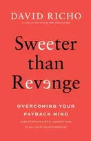 KNYGA Richo, David Sweeter than Revenge: Overcoming Your Payback Mind
