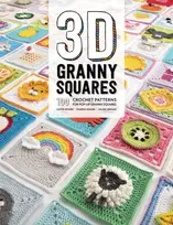 KNYGA Moore, Caitie; Semaan, Celine 3D Granny Squares: 100 Crochet Patterns for Pop-Up Granny Squares