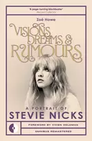 KNYGA Howe, Zoe Visions, Dreams & Rumours: A Portrait of Stevie Nicks