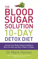 KNYGA Hyman, Dr Mark Blood Sugar Solution 10-Day Detox Diet: Activate Your Body's Natural Ability to Burn fat and Lose Up to 10lbs in 10 Days