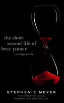 KNYGA Meyer, Stephenie Short Second Life Of Bree Tanner: An Eclipse Novella
