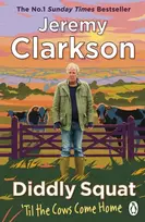 KNYGA Clarkson, Jeremy Diddly Squat: ‘Til The Cows Come Home