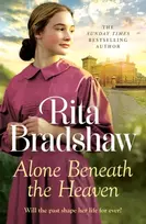 KNYGA Bradshaw Rita Alone Beneath the Heaven: A gripping saga of escapism, love and belonging