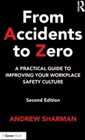 KNYGA Sharman, Andrew From Accidents to Zero: A Practical Guide to Improving Your Workplace Safety Culture