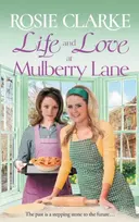 KNYGA Clarke, Rosie Life and Love at Mulberry Lane: The next instalment in Rosie Clarke's Mulberry Lane historical saga series