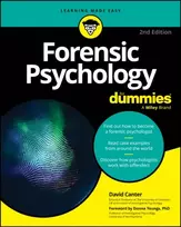 KNYGA Canter, David V. (International Research Centre for Investigative Psychology (IRCIP), UK) Forensic Psychology For Dummies