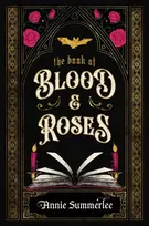 KNYGA Summerlee Annie Book of Blood and Roses