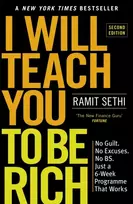 KNYGA Sethi, Ramit I Will Teach You To Be Rich (2nd Edition): No guilt, no excuses - just a 6-week programme that works - now a major Netflix series