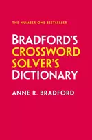 KNYGA Bradford, Anne R.; Collins Puzzles Bradford’s Crossword Solver’s Dictionary: More Than 330,000 Solutions for Cryptic and Quick Puzzles