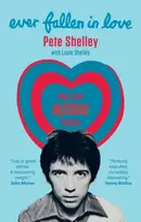 KNYGA Shelley, Pete; Shelley, Louie Ever Fallen in Love: The Lost Buzzcocks Tapes