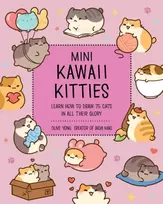KNYGA Yong Olive Mini Kawaii Kitties: Learn How to Draw 75 Cats in All Their Glory
