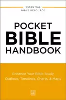 KNYGA Nelson Thomas Pocket Bible Handbook: Enhance Your Bible Study---Outlines, Timelines, Charts, and Maps