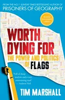KNYGA Marshall Tim Worth Dying For: The Power and Politics of Flags