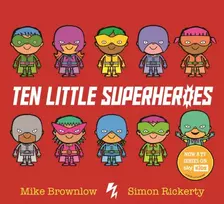 KNYGA Brownlow Mike Ten Little Superheroes