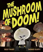 KNYGA Davies, Becky Mushroom of Doom!
