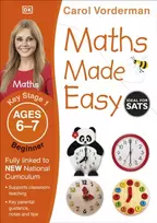 KNYGA Vorderman, Carol Maths Made Easy: Beginner, Ages 6-7 (Key Stage 1): Supports the National Curriculum, Maths Exercise Book