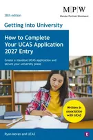 KNYGA Moran Ryan Ucas Getting into University: How to Complete your UCAS Application 2027 Entry: Create a Standout UCAS Application and Secure Your University Place