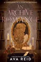 KNYGA Reid, Ava Archive of Romance Deluxe Illustrated Edition: A Study in Drowning Novella