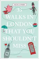 KNYGA Perry, Nicola H. 33 Walks in London That You Shouldn't Miss