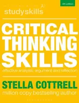 KNYGA Cottrell, Stella (Writer, UK) Critical Thinking Skills: Effective Analysis, Argument and Reflection