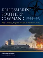 KNYGA Paterson, Lawrence Kriegsmarine Southern Command 1941–45: The Adriatic, Aegean and Juodas Sea naval wars