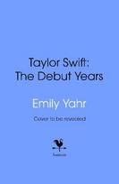 Taylor Swift: The Debut Years