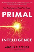 Primal Intelligence: Unlock Your Inner Edge Over AI