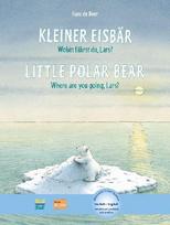 Kleiner Eisbär - Wohin fährst du, Lars? (Deutsch-Englisch): Zweisprachiges Kinderbuch mit MP3-Hörbuch zum Herunterladen