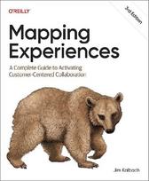 Mapping Experiences: A Complete Guide to Activating Customer-Centered Collaboration