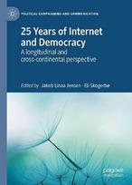 25 Years of Internet and Democracy: A Longitudinal and Cross-Continental Perspective
