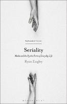 Seriality: Media and the Psychic Form of Everyday Life