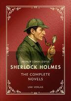 Sherlock Holmes: The Complete Novels (English Edition): A Study in Scarlet / The Sign of the Four / The Hound of the Baskervilles / The Valley of Fear