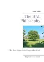 The HAL Philosophy: - The Next Steps of the Progression Work