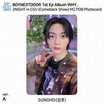 BOYNEXTDOOR KODĖL.. 2NAKTIS CGV Sugrįžimo Šou M2 POB Fotokortelė Sungho - Ver. A
