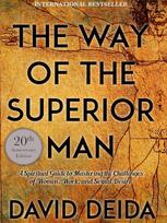 The Way of the Superior Man: A Spiritual Guide to Mastering the Challenges of Women, Work, and Sexual 1PACK