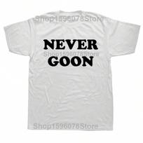 Never Goon Funny Gym Meme Y2k T Shirts unisex Wounisex Pure Cotton Funny Humor Streetwear Tee Shirt Short Sleeve Unisex Clothing S
