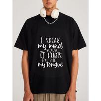 White T Shirt with I Speak My Mind Because It Hurts To Bite My Tongue Print for Casual Wear S juoda