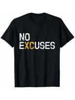 Cross Country No Excuses T-Shirt Running Runner Gift T-Shirt S įvairiaspalvis