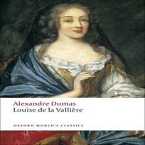 Louise de la Valliere by Alexandre Dumas Paperback Book 9780199538454
