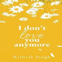 I Don't Love You Anymore Moving On & Living Your Best Life Paperback