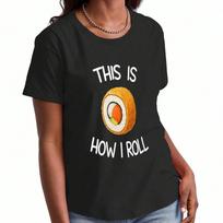 Sushi Lover Wounisex's Cotton T Shirt, Premium Cotton Print, Durable And Casual Fashion. Just A Girl Who Loves Sushi Graphic Tee, Comfortable And Styl S
