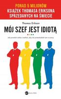 Mój Szef Jest Idiotą (Wyd.3) Thomas Erikson