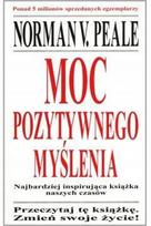 Norman V. Peale - Moc Pozytywnego Myślenia