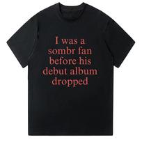 Sombr I Barely Know Her Merch T Shirts Summer Short Sleeve Fan Merch Men Women Fashion Clothing Fashion Cotton Tees Casual Trend Tops XS