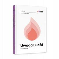 Uwaga! Złość Ewa Tyralik-Kulpa