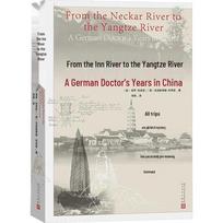 From Neckar to Yangtze: A German Doctor's Years in China