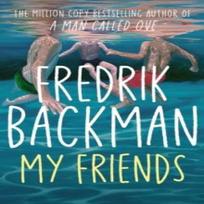 My Friends by Fredrik Backman Paperback Book 9781398516434
